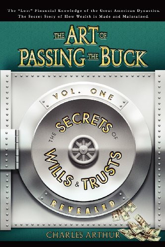 The Art of Passing the Buck Vol 1