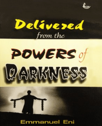 Delivered from the Powers of Darkness